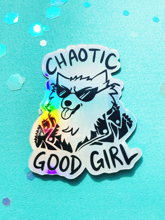 Chaotic Good Girl Holographic Sticker