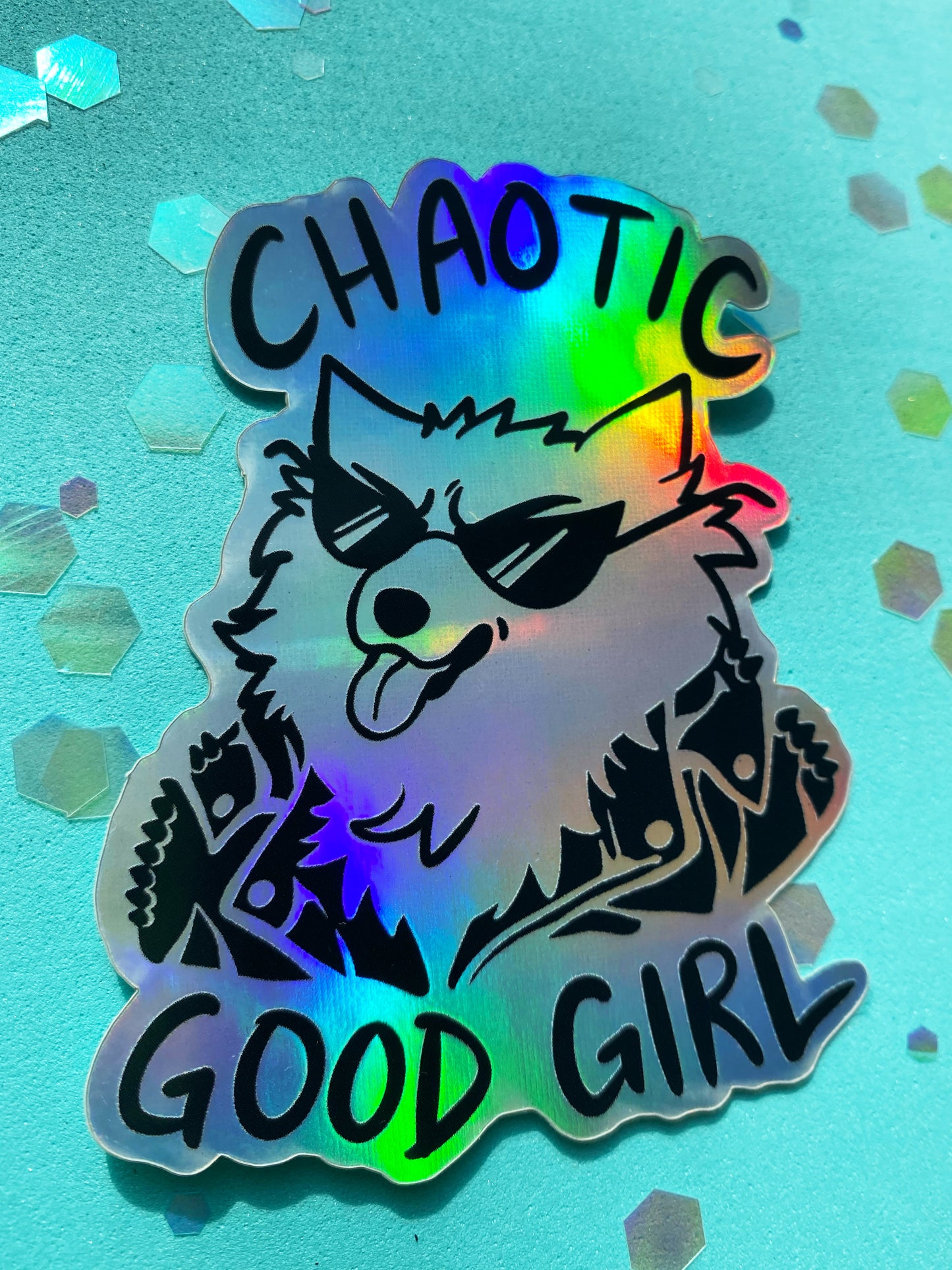 Chaotic Good Girl Holographic Sticker