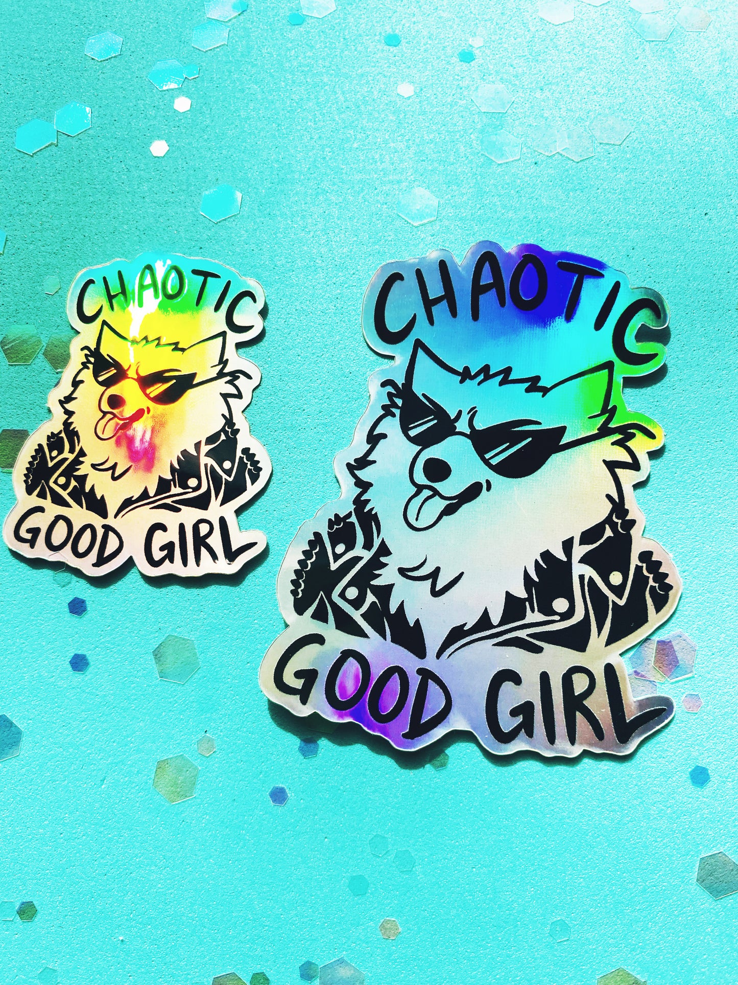 Chaotic Good Girl Holographic Sticker